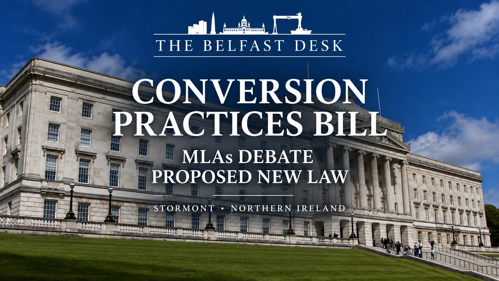 Parliament Buildings at Stormont – Conversion Practices Bill