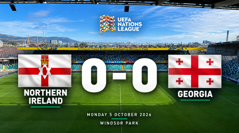 Northern Ireland v Georgia 0-0 final score at Windsor Park